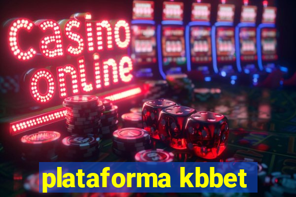 plataforma kbbet